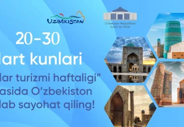 2025-yil 20-30-mart kunlari “Yoshlar turizmi haftaligi” o‘tkaziladi.