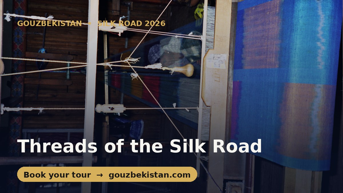 Threads of the Silk Road: Margilan's Hand-Woven Silk