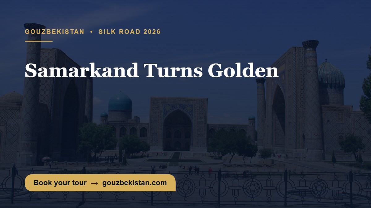 When the Gulf Is Still Burning, Samarkand Turns Golden