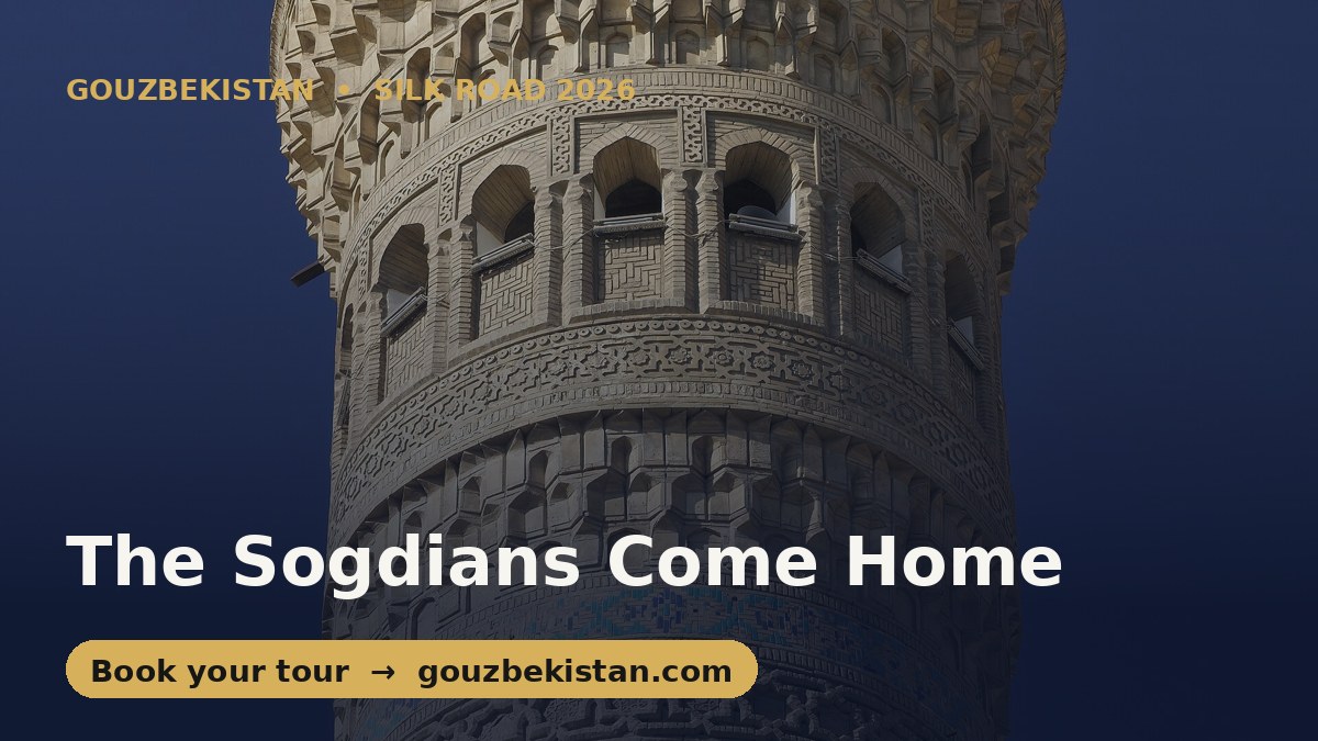 The Sogdians: The Silk Road Merchants China Remembers, Home in Samarkand and Bukhara