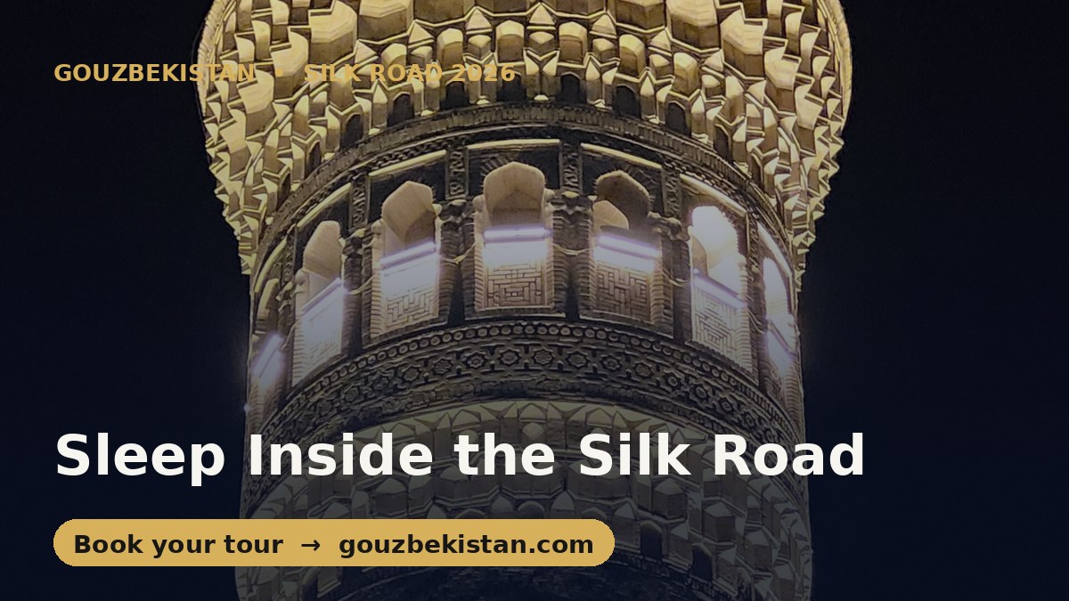 Sleep Inside the Silk Road: Bukhara After the Crowds Leave