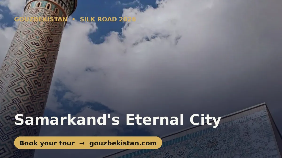 Samarkand's Eternal City: All of Uzbekistan in One Silk Road Quarter