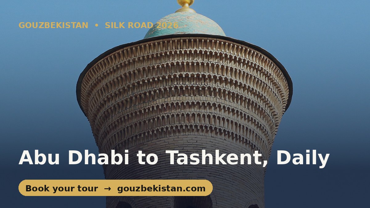 Abu Dhabi to Tashkent Daily: Etihad Brings the Gulf to the Silk Road
